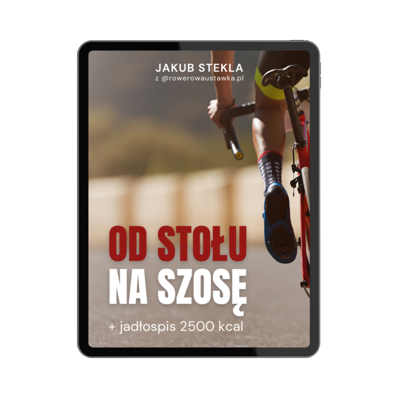Od stołu na szosę + jadłospis 2500 kcal